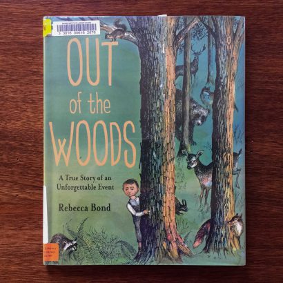 Out of the Woods by Rebecca Bond